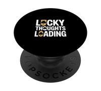 Lucky Thoughts Loading Funny St Patricks Day PopSockets Adhesive PopGrip