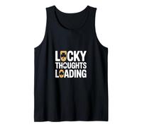 Lucky Thoughts Loading Funny St Patricks Day Tank Top