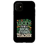 Lucky to Be a Social Studies Teacher St Patrick’s Shamrock Case for iPhone 11