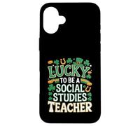 Lucky to Be a Social Studies Teacher St Patrick’s Shamrock Case for iPhone 16 Plus