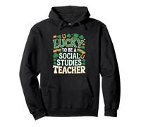 Lucky to Be a Social Studies Teacher St Patrick’s Shamrock Pullover Hoodie