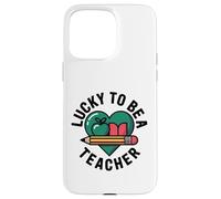 Lucky To Be A Teacher St Patricks Day Case for iPhone 15 Pro Max
