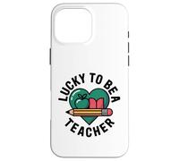 Lucky To Be A Teacher St Patricks Day Case for iPhone 16 Pro Max