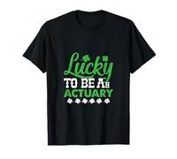 Lucky to Be an Actuary St Patricks Day Irish Shamrock T-Shirt