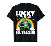 Lucky to Be an ESL Teacher Shamrock St Patricks Day T-Shirt