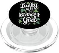 Lucky To Be The Birthday Girl Four Leaf Clover Charm PopSockets PopGrip for MagSafe