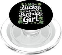 Lucky To Be The Birthday Girl St Patricks Day Womens PopSockets PopGrip for MagSafe