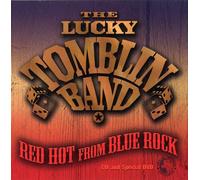 Lucky Tomblin - Red Hot from Blue Rock