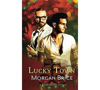 Lucky Town: A Badlands Novella