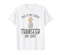 Lucky Transfer Day Pineapple Gift Fertility Awareness IVF T-Shirt