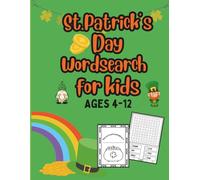 Lucky Words: A St. Patrick’s Day Word Search for Kids!: Fun Holiday Puzzle for Kids Ages 4-12 with Leprechauns, Rainbows, and Gold! (Think & Seek: Word Fun for Curious Kids)