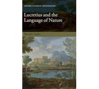 Lucretius and the Language of Nature (Oxford Classical Monographs)