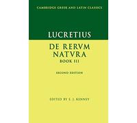 Lucretius: De Rerum Natura Book Iii (Cambridge Greek and Latin Classics)