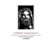 Lucretius: De Rerum Natura VI