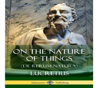 Lucretius On the Nature of Things (De Rerum Natura) Paperback Book Lucretius Multicolor