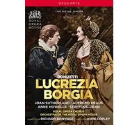 Lucrezia Borgia: Royal Opera House (Bonynge) [DVD]