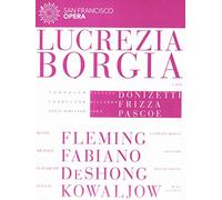 Lucrezia Borgia: San Francisco Opera (Frizza) [DVD] [2013]
