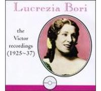 Lucrezia Bori - Victor Recordings (1925-1937)