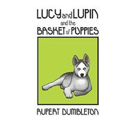 Lucy and Lupin and the Basket of Puppies