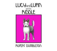 Lucy and Lupin and the Riddle