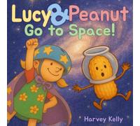 Lucy and Peanut: Go to Space!