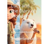 Lucy and the Diary of Wonders: Colouring Book of Illustrations