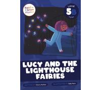 Lucy and the Lighthouse Fairies : Level 5B