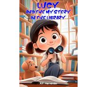 Lucy and the Mystery in the Library (The Amazing Lucy)