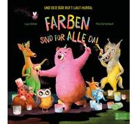 Lucy Astner Pin Und der Bär ruft laut Hurra: Farben sind für alle da (Hardback)