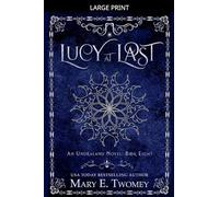 Lucy at Last: 8 (Undraland)