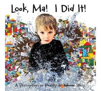 Lucy Baker Look, Ma I Did It A Perception vs Reality Story N/A Book Lucy Baker Multicolor