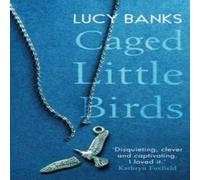 Lucy Banks Caged Little Birds Paperback Book Lucy Banks Multicolor
