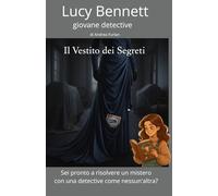 Lucy Bennet: Il vestito dei Segreti (Lucy Bennett)