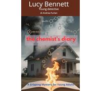 Lucy Bennet young detective: the chemist's diary (English Lucy Bennett Young Detective)
