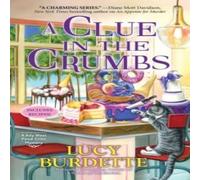 Lucy Burdette Clue in the Crumbs, A Paperback Book Lucy Burdette Multicolor