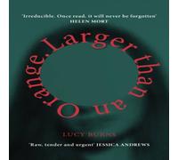 Lucy Burns Larger than an Orange Hardback Book Lucy Burns Multicolor