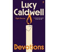 Lucy Caldwell Devotions : 'One of the finest short story writers at work today.' Lucy Caldwell Multicolor