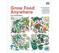 Lucy Chamberlain Grow Food Anywhere (Hardback) (US IMPORT)