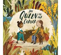 Lucy Christopher The Queen on our Corner Book Lucy Christopher Multicolor