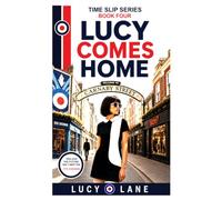 Lucy Comes home (Time Slip series.)