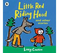 Lucy Cousins Little Red Riding Hood & Other Stories Paperback Book Lucy Cousins Multicolor