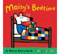 Lucy Cousins Maisy's Bedtime Book Lucy Cousins Multicolor