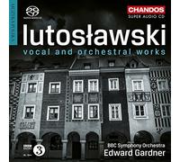 Lucy Crowe - Lutoslawski: Vocal Works [Lucy Crowe; Toby Spence; [CD]
