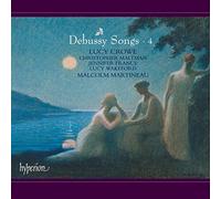 Lucy Crowe, Malcolm Martineau – Debussy: Songs, Vol. 4