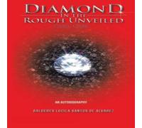Lucy Diamond in the Rough Unveiled Part One: An Autobiography Paperback Lucy Multicolor