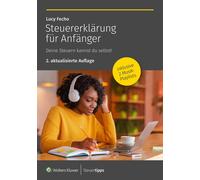 Lucy Fecho Steuererklärung für Anfänger: Deine Steuern kannst du sel (Paperback)