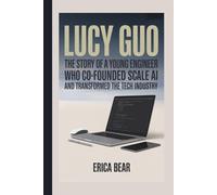 LUCY GUO: The Story of a Young Engineer Who Co-Founded Scale AI and Transformed the Tech Industry