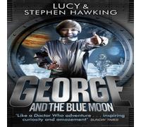Lucy Hawking George & the Blue Moon Paperback Book Lucy Hawking Multicolor