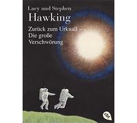 Lucy Hawking Ste Zurück zum Urknall - Die große Verschwörung (Die " (Paperback)