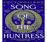Lucy Holland Song of the Huntress Paperback Book Lucy Holland Multicolor